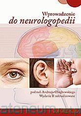 Wprowadzenie do neurologopedii [KSIĄŻKA]