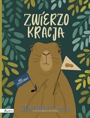 Zwierzokracja - Ola Woldańska-Płocińska [KSIĄŻKA]