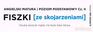 Fiszki ze skojarzeniami. Angielski Matura. Poziom Podstawowy cz. 2 [KSIĄŻKA]
