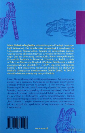Między dźwiękami Skalnego Podhala. Współczesna góralszczyzna - Maria Małanicz-Przybylska [KSIĄŻKA]