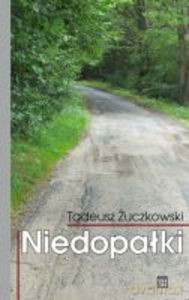 Niedopałki - Tadeusz Żuczkowski [KSIĄŻKA]
