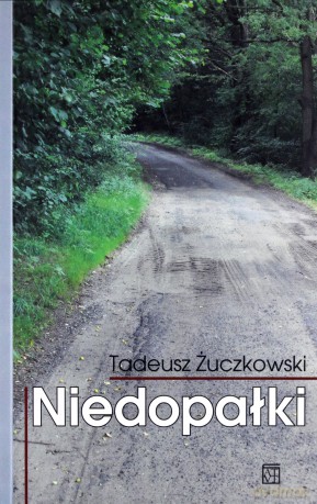Niedopałki - Tadeusz Żuczkowski [KSIĄŻKA]