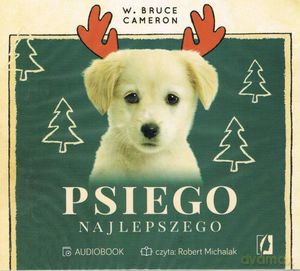 Psiego najlepszego - W. Bruce Cameron [AUDIOBOOK]