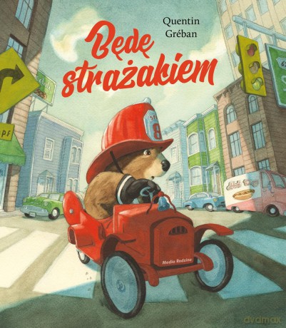 Będę strażakiem - Quentin Greban [KSIĄŻKA]