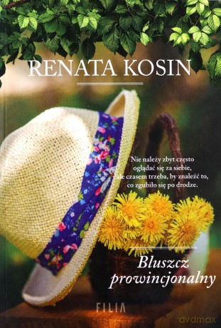 Bluszcz prowincjonalny - Renata Kosin [KSIĄŻKA]