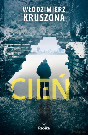 Cień - Włodzimierz Kruszona [KSIĄŻKA]
