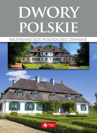 Dwory polskie - Marcin Pielesz [KSIĄŻKA]