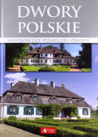 Dwory polskie - Marcin Pielesz [KSIĄŻKA]