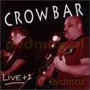Crowbar: Live+1 [CD]