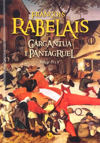 Gargantua i Pantagruel (Tom 4-5) - Francois Rabelais [KSIĄŻKA]