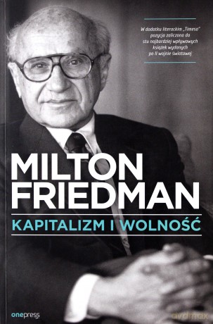 Kapitalizm i wolność - Milton Friedman [KSIĄŻKA]