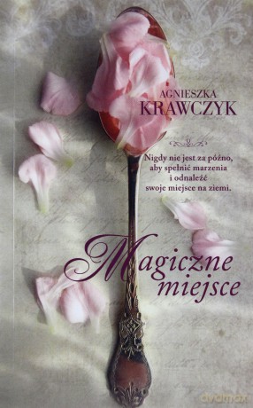 Magiczne miejsce (pocket) - Agnieszka Krawczyk [KSIĄŻKA]