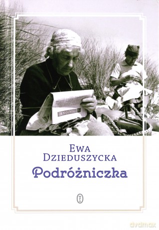Podróżniczka - Ewa Z Koziebrodzkich Dzieduszycka [KSIĄŻKA]