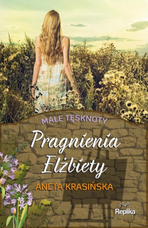 Pragnienia Elżbiety. Małe tęsknoty (Tom 2) - Aneta Krasińska [KSIĄŻKA]