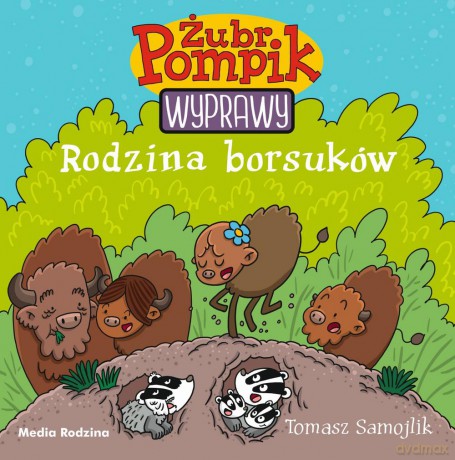 Rodzina borsuków. Żubr Pompik - Tomasz Samojlik [KSIĄŻKA]