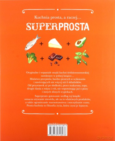 Superproste gotowanie. Nie więcej niż 6 składników [KSIĄŻKA]