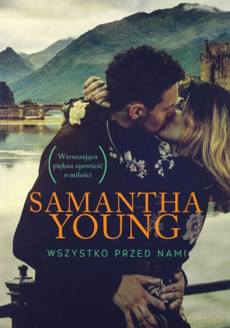 Wszystko przed nami - Samantha Young [KSIĄŻKA]