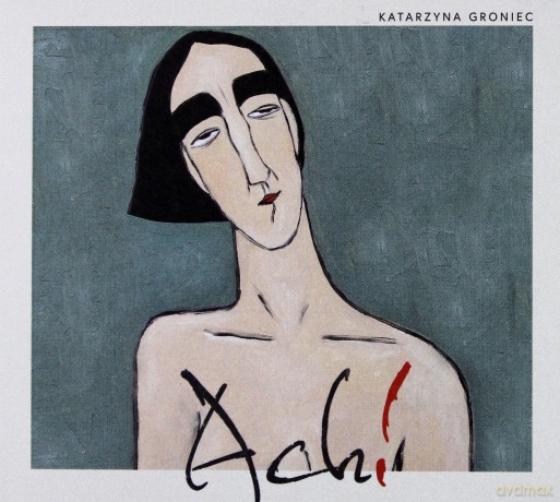 Katarzyna Groniec: Ach! [CD]