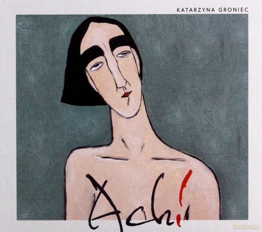 Katarzyna Groniec: Ach! [CD]