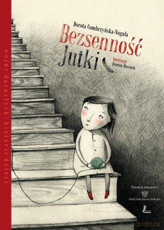 Bezsenność Jutki - Dorota Combrzyńska-Nogala [KSIĄŻKA]