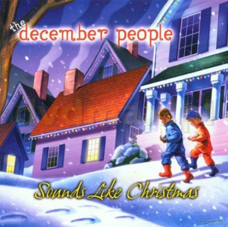 The December People: Sounds Like Christmas [CD]