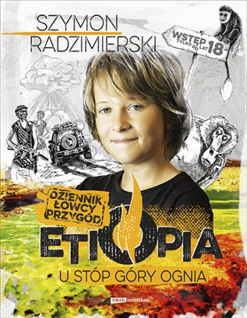 Dziennik łowcy przygód. Etiopia u stóp góry ognia - Szymon Radzimierski [KSIĄŻKA]