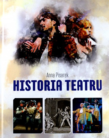 Historia teatru - Anna Pisarek [KSIĄŻKA]