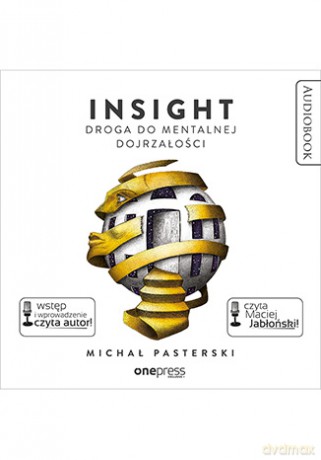 Insight. Droga do mentalnej dojrzałości - Michał Pasterski [AUDIOBOOK]