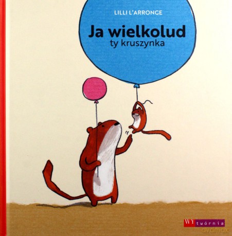 Ja wielkolud. Ty kruszynka - Lilli Larronge [KSIĄŻKA]
