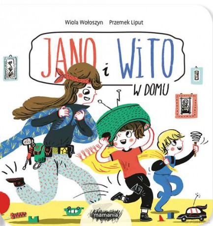 Jano i Wito w domu - Wiola Wołoszyn [KSIĄŻKA]