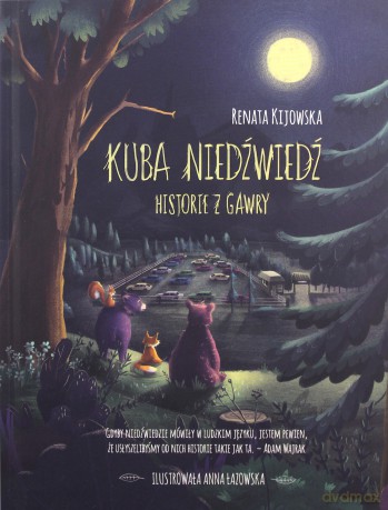 Kuba niedźwiedź. Historie z Gawry - Renata Kijowska [KSIĄŻKA]