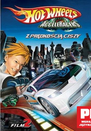 Hot Wheels AcceleRacers: Z prędkością ciszy (Film 2) [DVD]