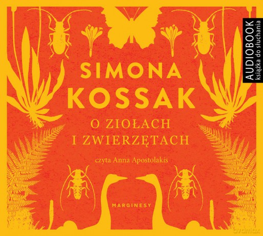 O ziołach i zwierzętach - Simona Kossak [AUDIOBOOK]