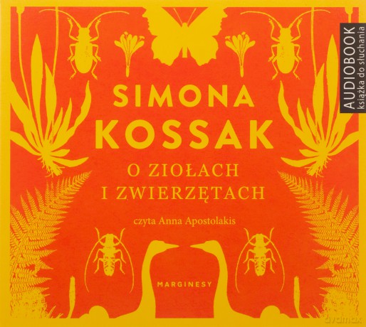 O ziołach i zwierzętach - Simona Kossak [AUDIOBOOK]