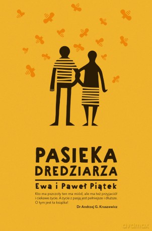 Pasieka dredziarza - Ewa Piątek [KSIĄŻKA]