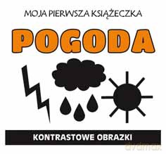 Pogoda. Moja pierwsza książeczka. Kontrastowe obrazki [KSIĄŻKA]