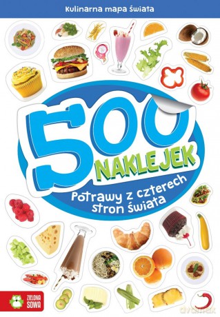 Potrawy z czterech stron świata 500 naklejek [KSIĄŻKA]
