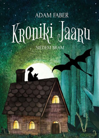 Siedem bram. Kroniki Jaaru (Tom 3) - Adam Faber [KSIĄŻKA]