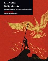 Walka obrazów przedstawienia wobec idei w wolnym mieście Gdańsku - Jacek Frydrych [KSIĄŻKA]
