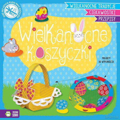Wielkanocne koszyczki. Wypychanki wielkanocne - Natalia Berlik [KSIĄŻKA]