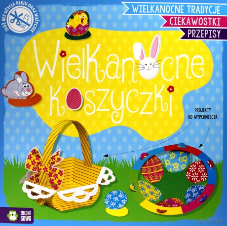 Wielkanocne koszyczki. Wypychanki wielkanocne - Natalia Berlik [KSIĄŻKA]