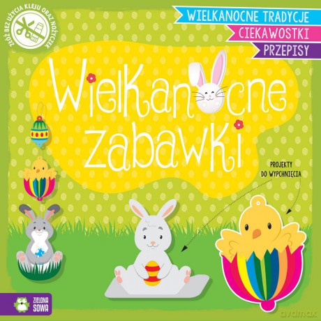 Wielkanocne zabawki. Wypychanki wielkanocne - Natalia Berlik [KSIĄŻKA]