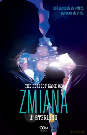 Zmiana. The perfect game (Tom 2) - J. Sterling [KSIĄŻKA]