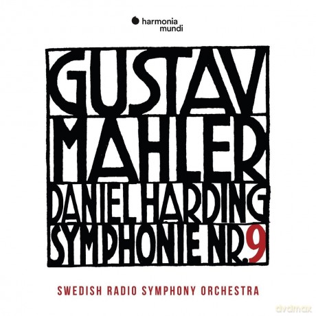 Mahler: Symphony No 9 Swedish Radio Symphony Orchestra Harding [CD]