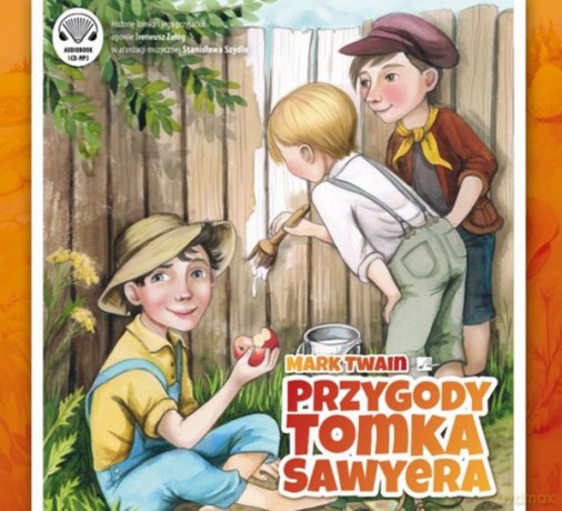 Przygody Tomka Sawyera - Mark Twain [AUDIOBOOK]