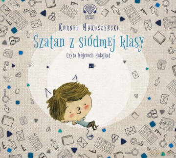 Szatan z siódmej klasy - Kornel Makuszyński [AUDIOBOOK]