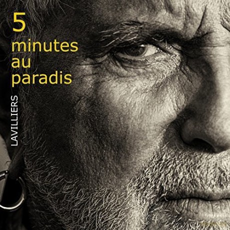 Bernard Lavilliers: 5 Minutes au Paradis [CD]