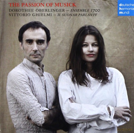 Dorothee Oberlinger: The Passion of Musick [CD]