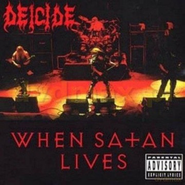 Deicide: When Satan Lives [CD]