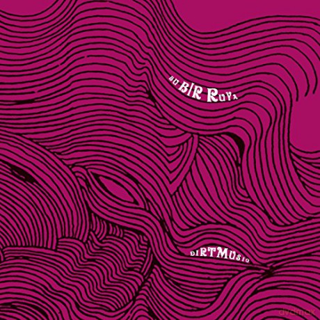 Dirtmusic: Bu Bir Ruya [CD]